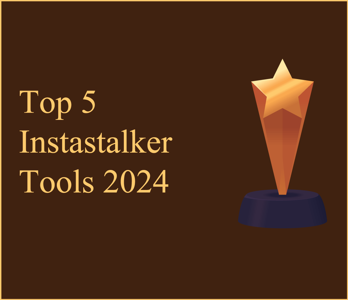 Top 5 Instastalker Tools 2024