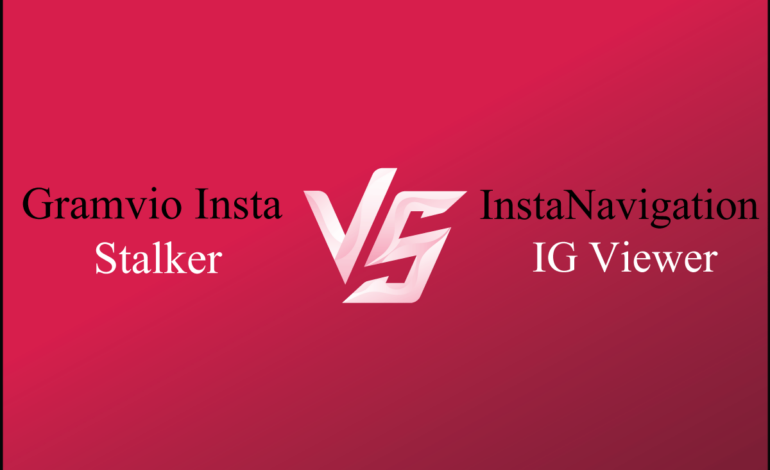 Gramvio Insta Stalker VS InstaNavigation IG Viewer