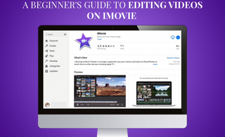 A beginner's guide to editing videos on iMovie