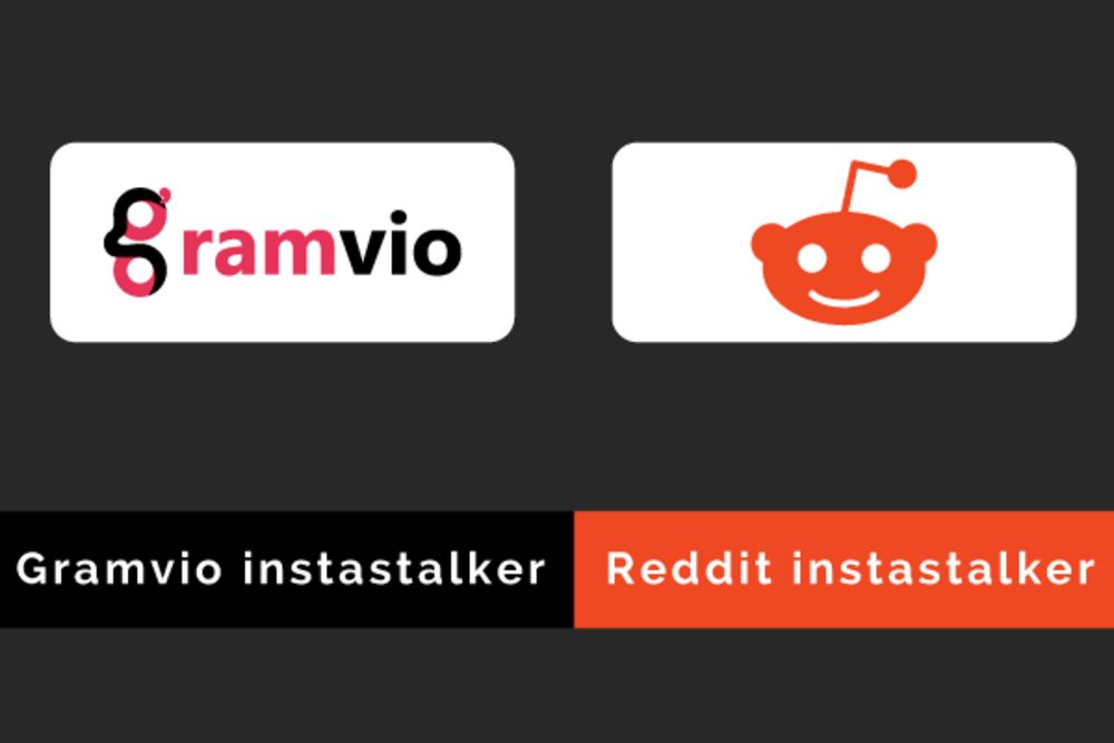 Gramvio instastalker VS Reddit instastalker