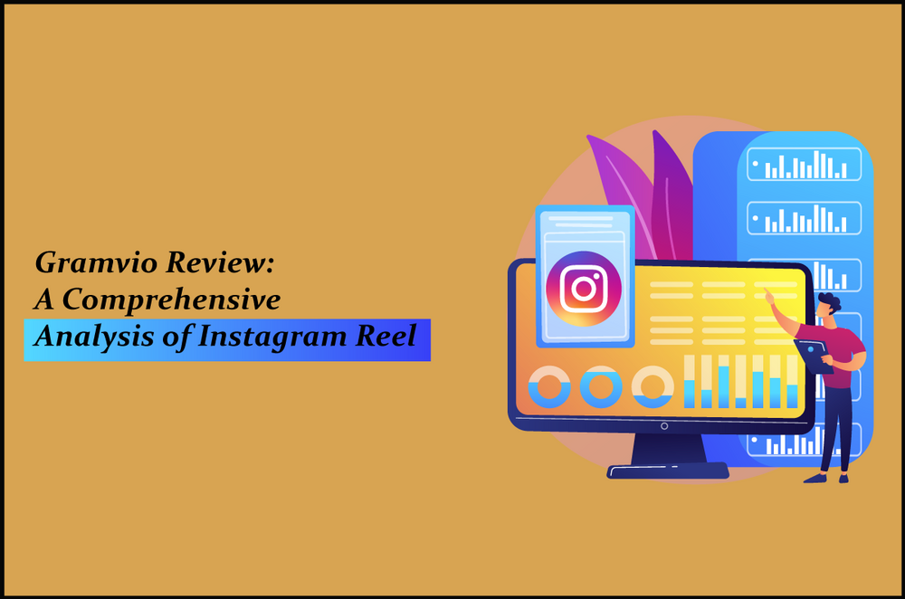 Gramvio Review: A Comprehensive Analysis of Instagram Reel Downloader