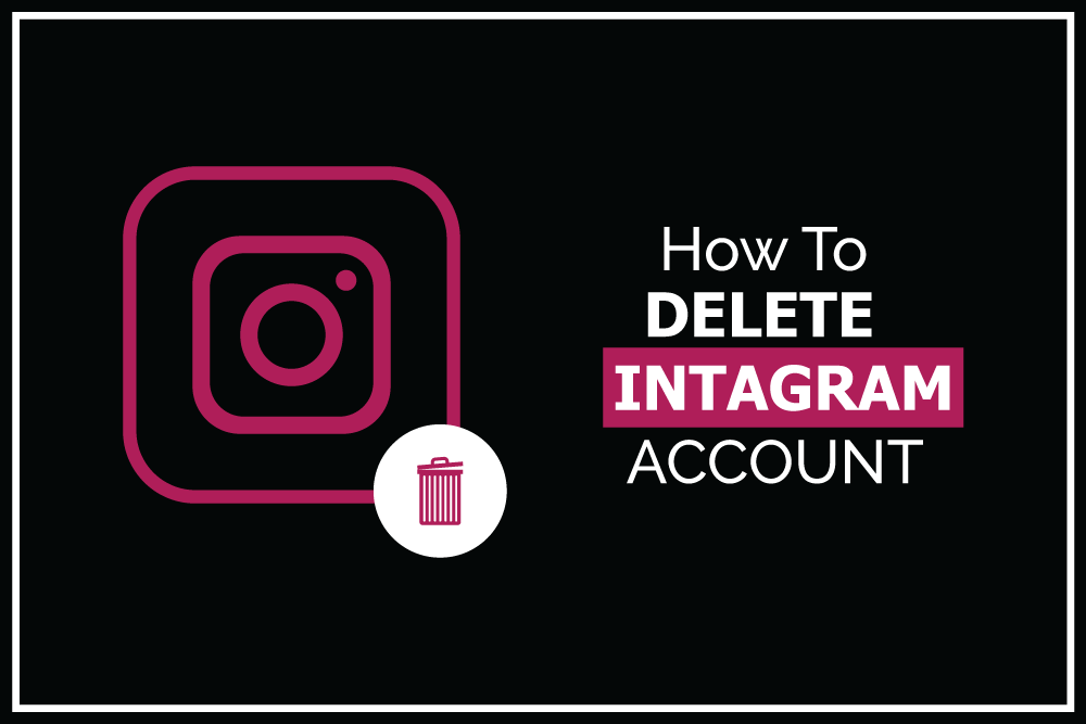 How to Delete Instagram Account