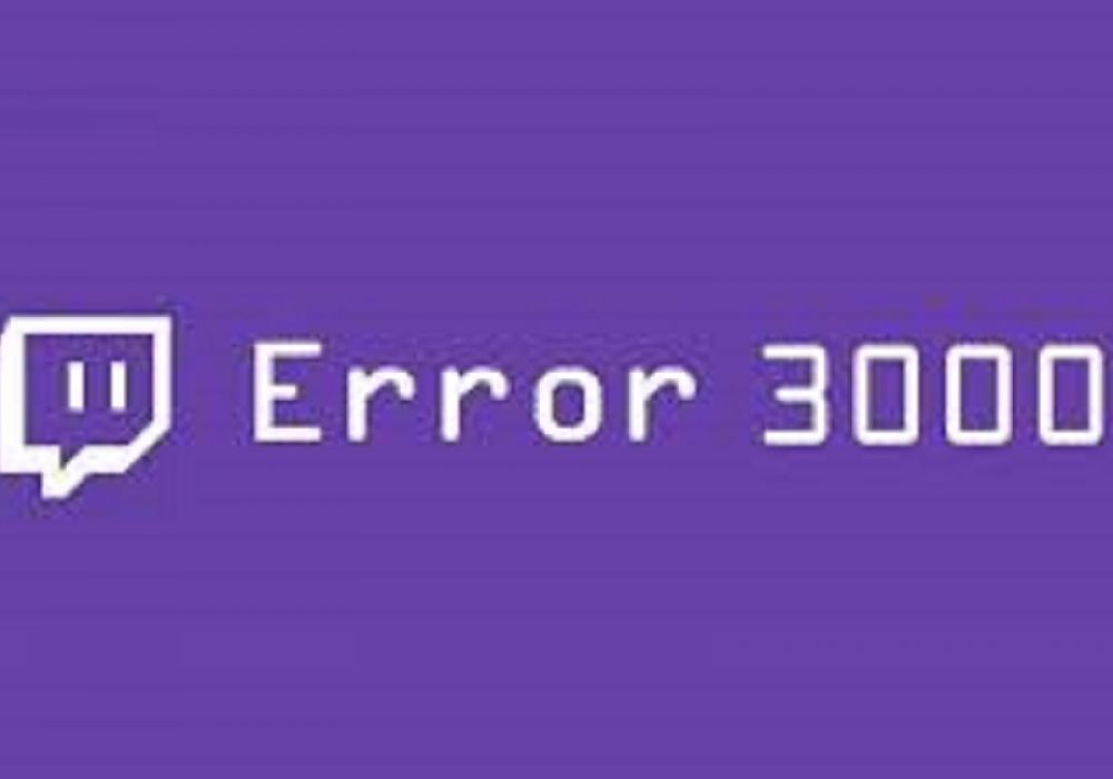 How To Fix Twitch Error 3000 [Solved 2021]