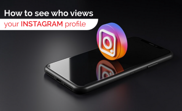 How to see who views your instagram profile