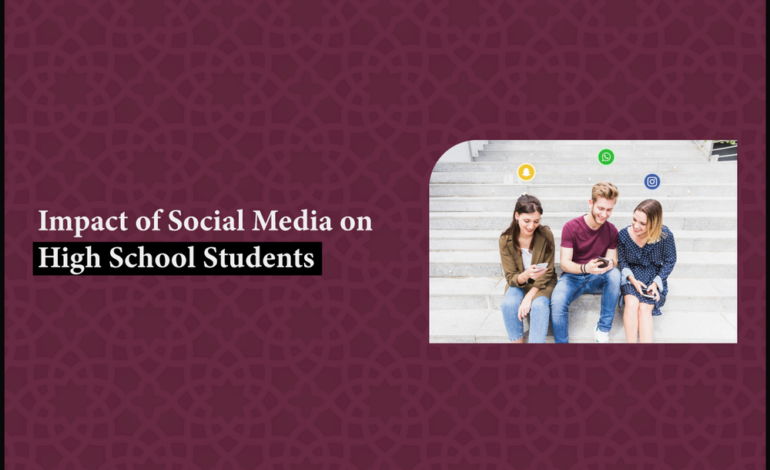Impact of Social Media on High School Students