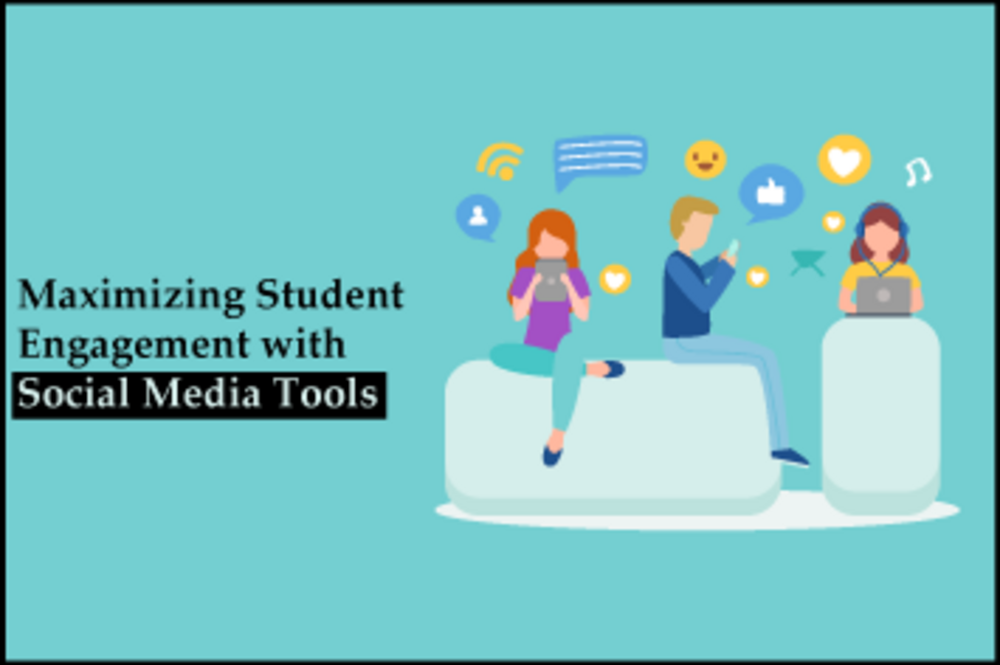 Maximizing Student Engagement with Social Media Tools