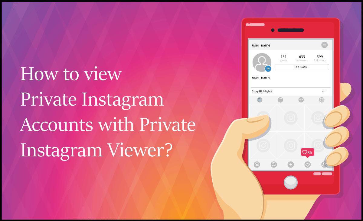 How to view Private Instagram Accounts with Private Instagram Viewer?