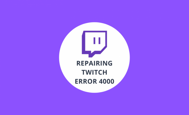 How to fix Twitch error 4000