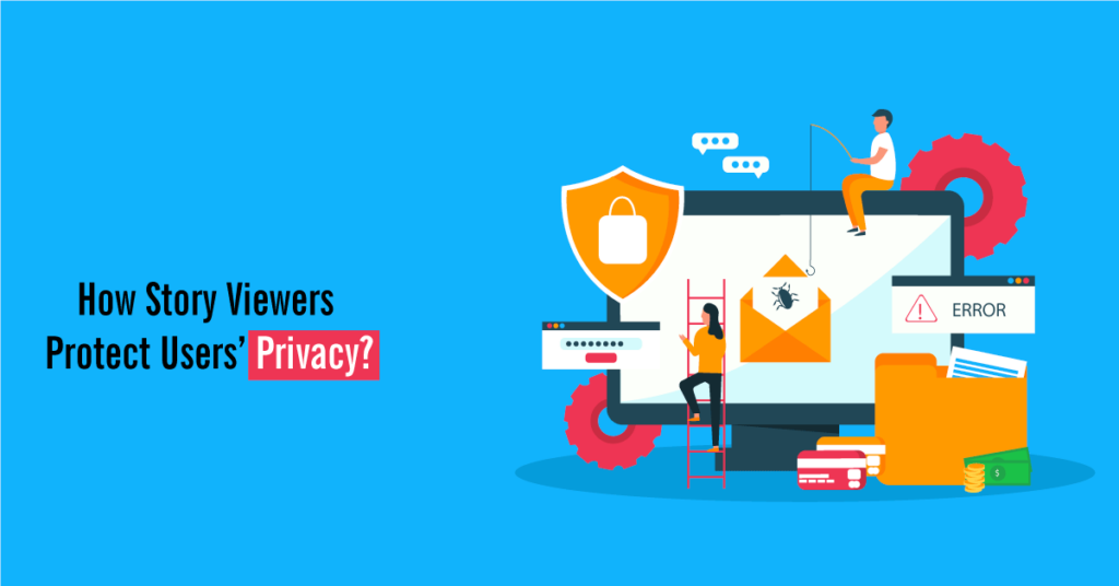 How Story Viewers Protect Users’ Privacy?