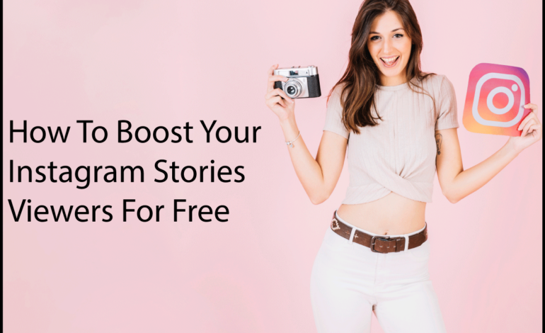 How To Boost Your Instagram Stories Viewers For Free