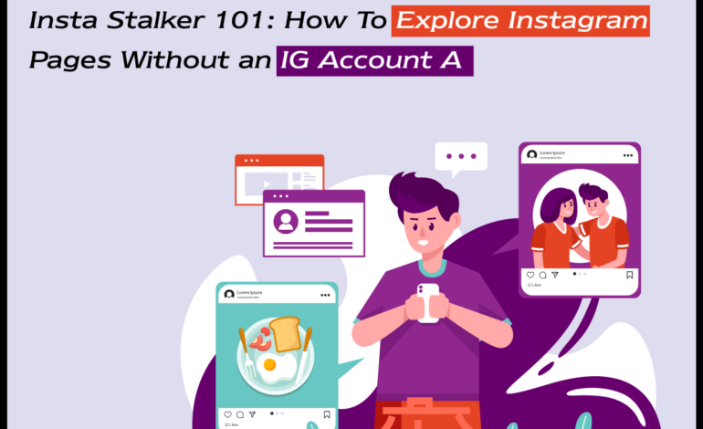 Insta Stalker 101: How To Explore Instagram Pages Without an IG Account